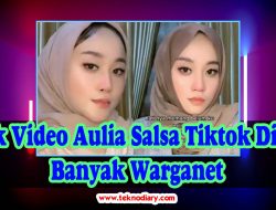 Link Video Aulia Salsa Tiktok Dicari Banyak Warganet