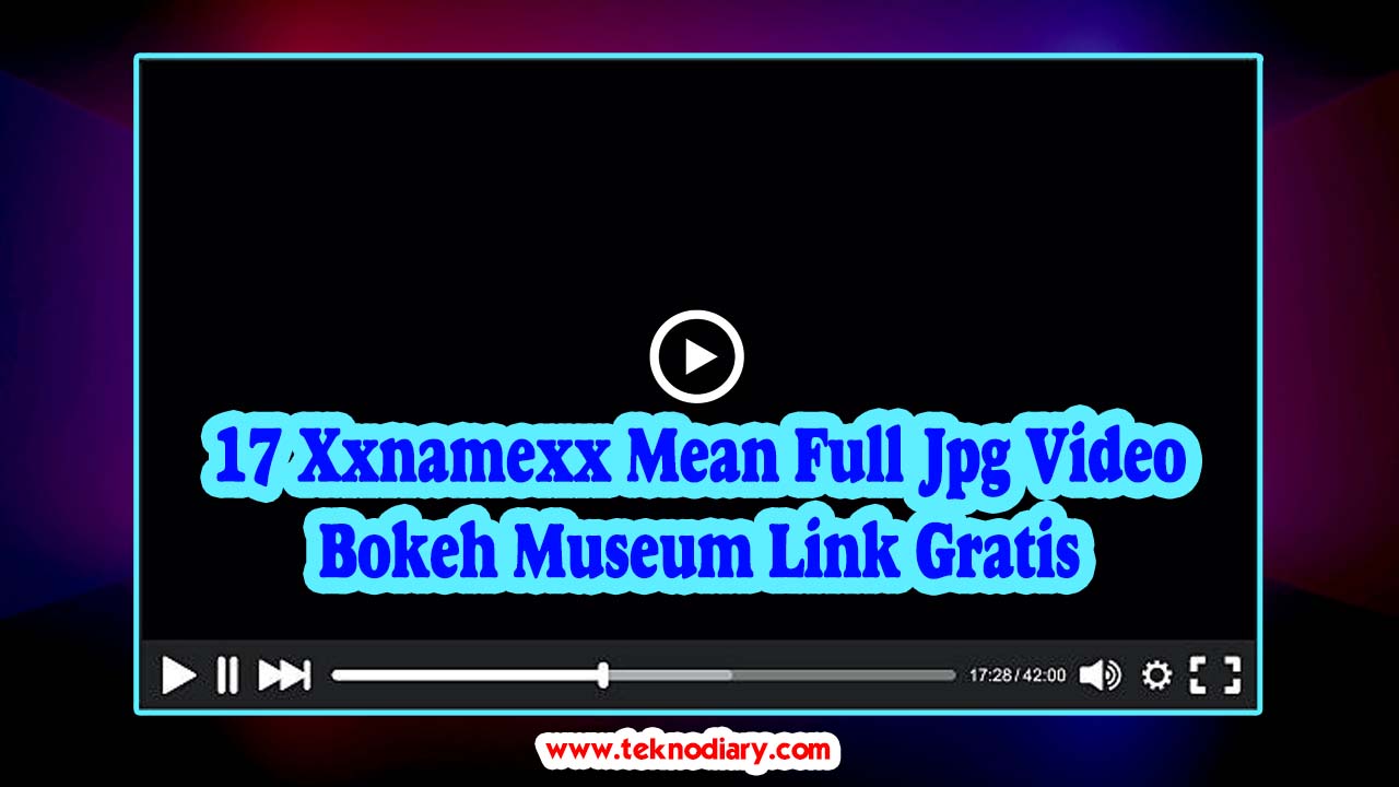 xxnamexx mean full jpg video bokeh museum link