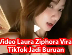 Video Laura Ziphora Viral TikTok Jadi Buruan Warganet