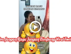 Video Jangan Ragu Jangan Bimbang Viral Twitter