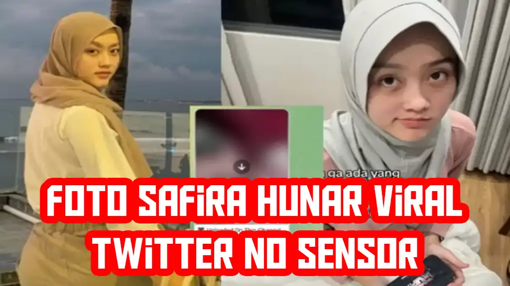 Foto Safira Hunar Viral Twitter No Sensor Yang Lagi Dicari