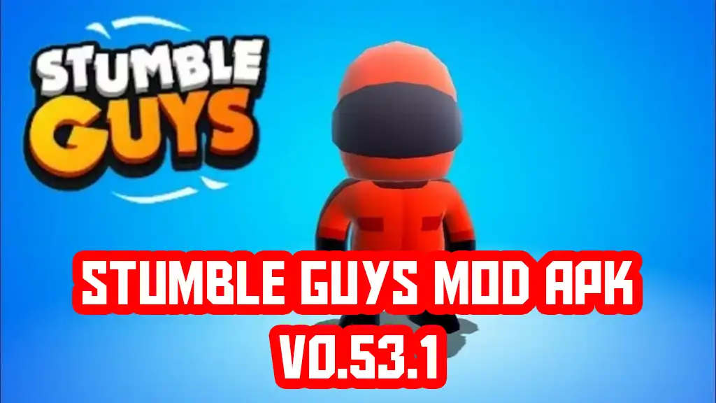 Stumble Guys Mod Apk v0.53.1